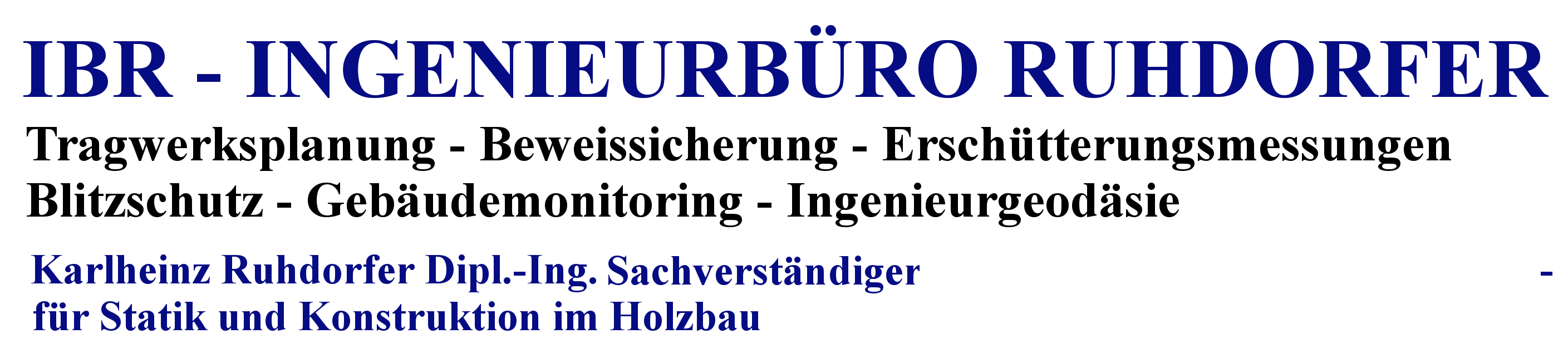 Ruhdorfer Ingenieure - Tragwerksplanung - Beweissicherung - Erschütterungsmessungen - Ingenieurgeodäsie - Sachverständiger 